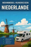 Niederlande Wohnmobil-Rundreisen: Reisefuhrer (Wohnmobil Rundreisen) (eBook, ePUB) Niederlande Wohnmobil-Rundreisen: Reisefuhrer (Wohnmobil Rundreisen) (eBook, ePUB)