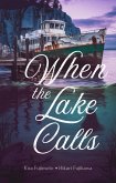 When the Lake Calls (eBook, ePUB)