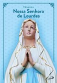 Novena a Nossa Senhora de Lourdes (eBook, ePUB) Novena a Nossa Senhora de Lourdes (eBook, ePUB)