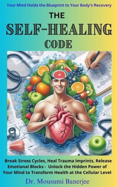 The Self-Healing Code (eBook, ePUB) - Banerjee, Mousumi