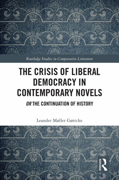 The Crisis of Liberal Democracy in Contemporary Novels (eBook, PDF)