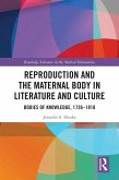 Reproduction and the Maternal Body in Literature and Culture (eBook, PDF)