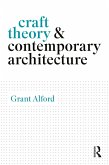 Craft Theory and Contemporary Architecture (eBook, ePUB)
