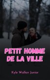 Petit homme de la ville (eBook, ePUB)
