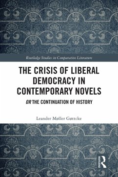 Cover The Crisis of Liberal Democracy in Contemporary Novels (eBook, ePUB)