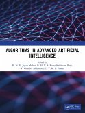 Algorithms in Advanced Artificial Intelligence (eBook, PDF) Algorithms in Advanced Artificial Intelligence (eBook, PDF)