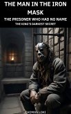 The Man in the Iron Mask (eBook, ePUB) The Man in the Iron Mask (eBook, ePUB)
