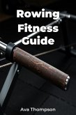 Rowing Fitness Guide (eBook, ePUB) Rowing Fitness Guide (eBook, ePUB)