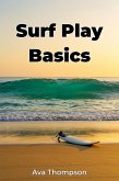 Surf Play Basics (eBook, ePUB) Surf Play Basics (eBook, ePUB)