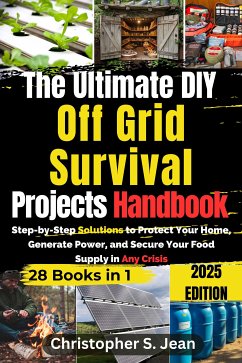Cover The Ultimate DIY Off Grid Survival Projects Handbook (eBook, ePUB)