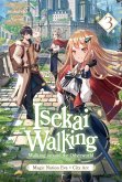 Isekai Walking: Volume 3 Magic Nation Eva - City Arc (eBook, ePUB) Isekai Walking: Volume 3 Magic Nation Eva - City Arc (eBook, ePUB)