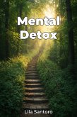 Mental Detox (eBook, ePUB) Mental Detox (eBook, ePUB)