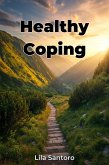 Healthy Coping (eBook, ePUB) Healthy Coping (eBook, ePUB)
