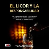 El Licor Y La Responsabilidad (eBook, ePUB) El Licor Y La Responsabilidad (eBook, ePUB)