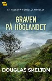 Graven på höglandet (eBook, ePUB) Graven på höglandet (eBook, ePUB)