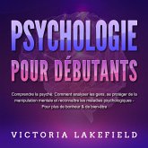 PSYCHOLOGIE POUR DÉBUTANTS - Comprendre la psyché: Comment analyser les gens, se protéger de la manipulation mentale et reconnaître les maladies psychologiques - Pour plus de bonheur & de bien-être (MP3-Download) PSYCHOLOGIE POUR DÉBUTANTS - Comprendre la psyché: Comment analyser les gens, se protéger de la manipulation mentale et reconnaître les maladies psychologiques - Pour plus de bonheur & de bien-être (MP3-Download)