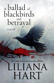 A Ballad of Blackbirds and Betrayal (Dynamis Security, #4) (eBook, ePUB) A Ballad of Blackbirds and Betrayal (Dynamis Security, #4) (eBook, ePUB)