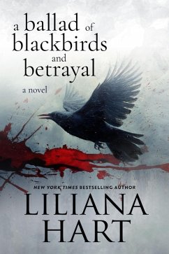 A Ballad of Blackbirds and Betrayal (Dynamis Security, #4) (eBook, ePUB) - Hart, Liliana