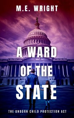 Cover A Ward of the State (The Unborn Child Protection Act, #3) (eBook, ePUB)