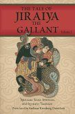 The Tale of Jiraiya the Gallant Volume 1 (Magical Toads and Monstrous Serpents, #1) (eBook, ePUB) The Tale of Jiraiya the Gallant Volume 1 (Magical Toads and Monstrous Serpents, #1) (eBook, ePUB)