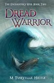 Dread Warrior (The Enchanter's Web, #2) (eBook, ePUB)