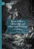 Bram Stoker's Gibbet Hill and Other Lost Writings (eBook, PDF) Bram Stoker's Gibbet Hill and Other Lost Writings (eBook, PDF)