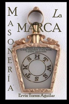 Cover Maestro de la Marca con sus variantes en el Rito York, la Orden independiente en Gran Bretaña y variantes internacionales (eBook, ePUB)