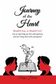 Journey of the Heart Should I Stay, or Should I Go? (eBook, ePUB) Journey of the Heart Should I Stay, or Should I Go? (eBook, ePUB)