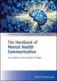 The Handbook of Mental Health Communication (eBook, ePUB) The Handbook of Mental Health Communication (eBook, ePUB)
