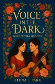 Voice in the Dark: When Words Find You (eBook, ePUB) Voice in the Dark: When Words Find You (eBook, ePUB)