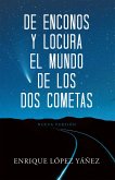 De enconos y locura El mundo de los dos cometas (eBook, ePUB)