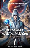 Legendary Martial Paragon (eBook, ePUB) Legendary Martial Paragon (eBook, ePUB)