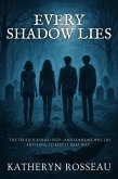 Every Shadow Lies (eBook, ePUB) Every Shadow Lies (eBook, ePUB)