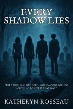 Cover Every Shadow Lies (eBook, ePUB)