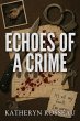 Echoes of a Crime (eBook, ePUB) - Bild 1