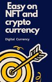 Easy on NFT and Crypto Currency (eBook, ePUB)