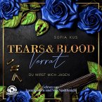 Tears & Blood: Verrat - Mafia Dark Romance (MP3-Download)