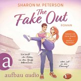 The Fake Out - Sie will ihr Leben in den Griff bekommen ... aber ist er die Lösung? (MP3-Download) The Fake Out - Sie will ihr Leben in den Griff bekommen ... aber ist er die Lösung? (MP3-Download)