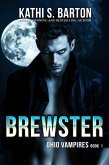 Brewster (Ohio Vampires, #1) (eBook, ePUB) Brewster (Ohio Vampires, #1) (eBook, ePUB)
