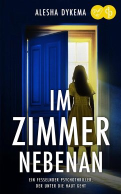 Cover Im Zimmer nebenan   Ein fesselnder Psychothriller, der unter die Haut geht (eBook, ePUB)