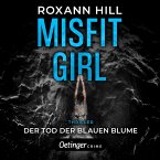 Misfit Girl-Thriller 1. Der Tod der blauen Blume (MP3-Download)