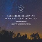 Friedvoll einschlafen und durchschlafen mit Meditation (MP3-Download)