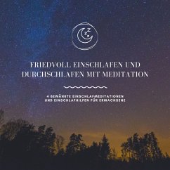 Cover Friedvoll einschlafen und durchschlafen mit Meditation (MP3-Download)