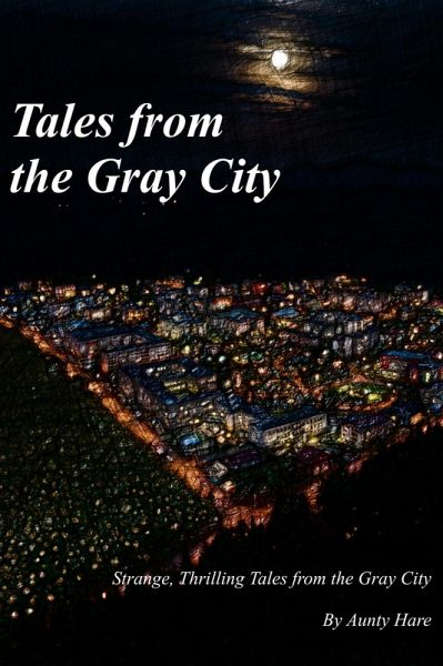 Tales from the Gray City (eBook, ePUB) Tales from the Gray City (eBook, ePUB)