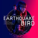 Earthquake Bird (Original Music From The Netflix F Earthquake Bird (Original Music From The Netflix F