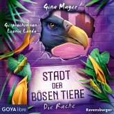 Stadt der bösen Tiere. Die Rache [Band 4 (ungekürzt)] (MP3-Download)