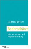 Bodenschätze (eBook, ePUB) Bodenschätze (eBook, ePUB)