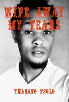 Cover Wipe Away My Tears (eBook, ePUB)