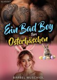 Ein Bad Boy fürs Osterhäschen (eBook, ePUB)