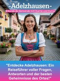 Adelzhausen - Erkunde die Gemeinde mit Charme und Humor (eBook, ePUB)
